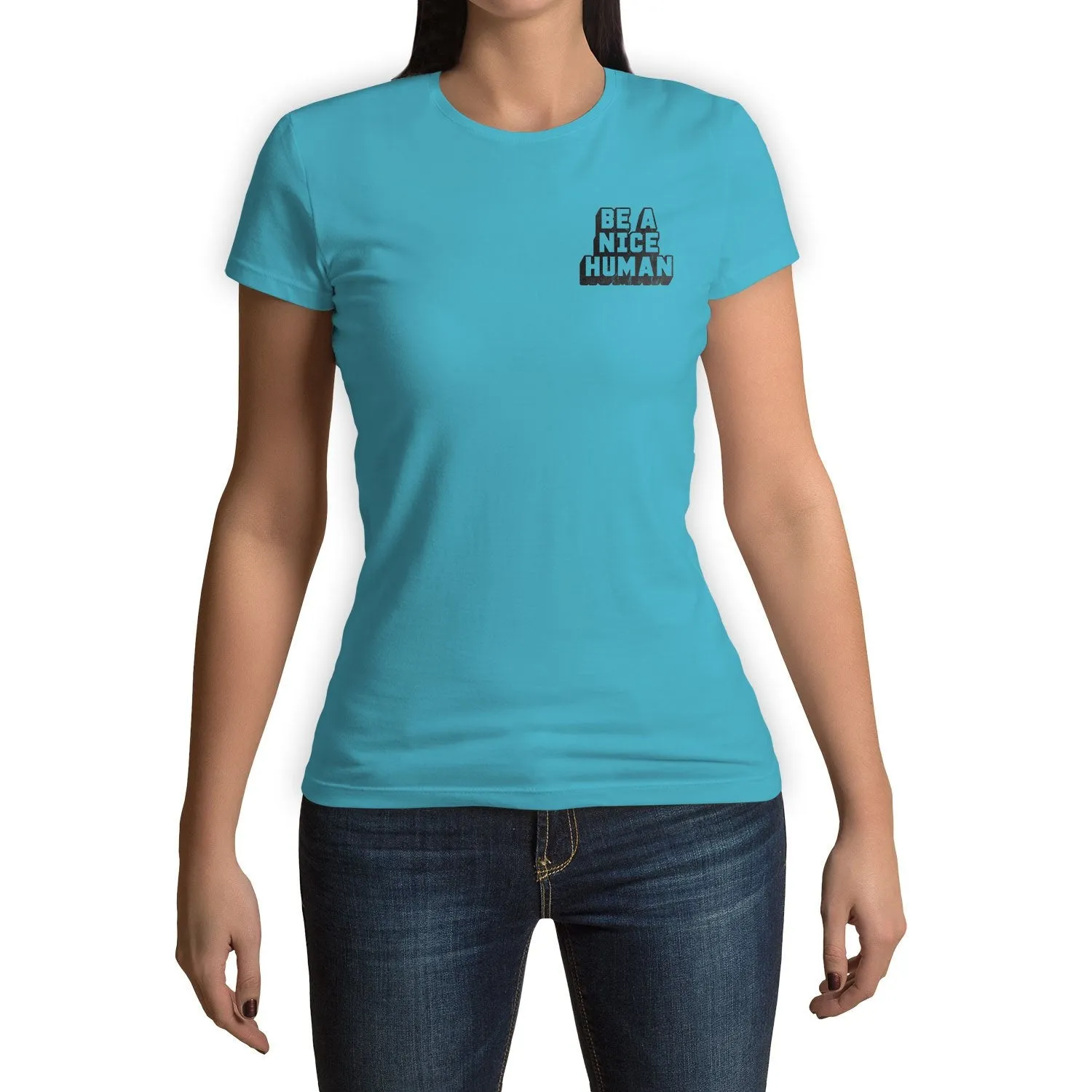 Function - Be A Nice Human Fashion Womens  T-Shirt