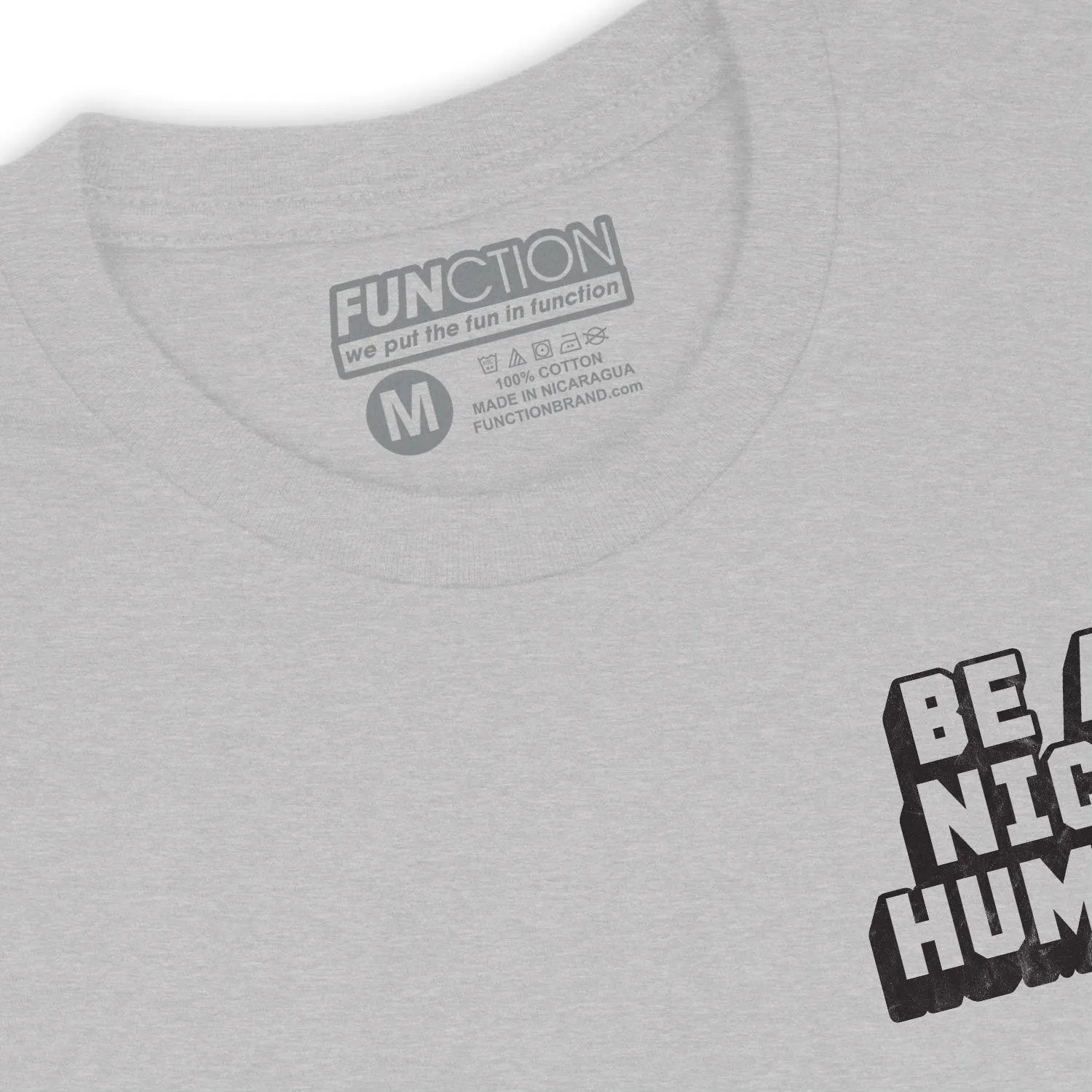 Function - Be A Nice Human Fashion Womens  T-Shirt