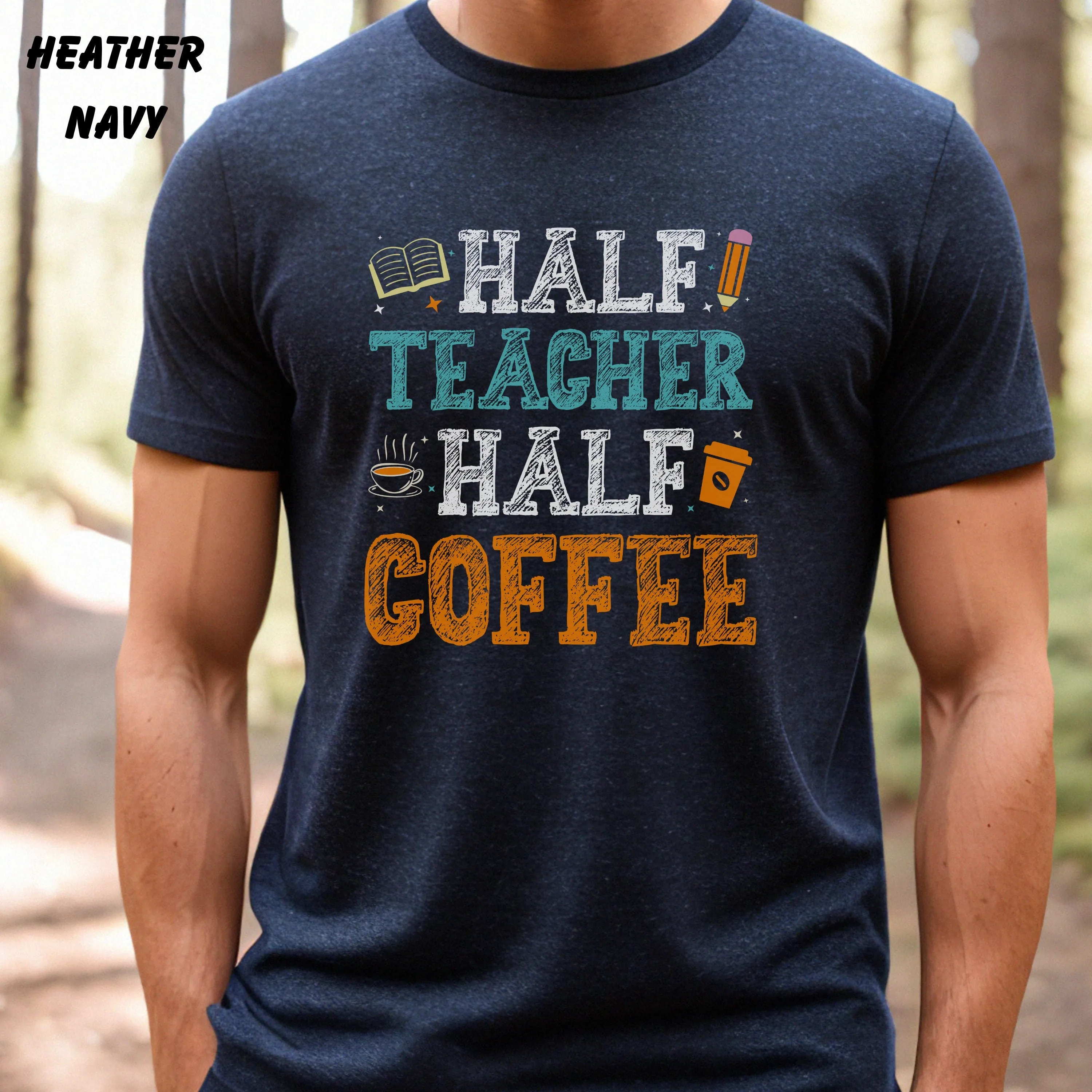 Half Teacher Half Coffee Shirt, Cute Teacher Shirt, Coffee Lovers Teacher Shirt, Funny Teacher T Shirt, Coffee Teacher T-Shirt