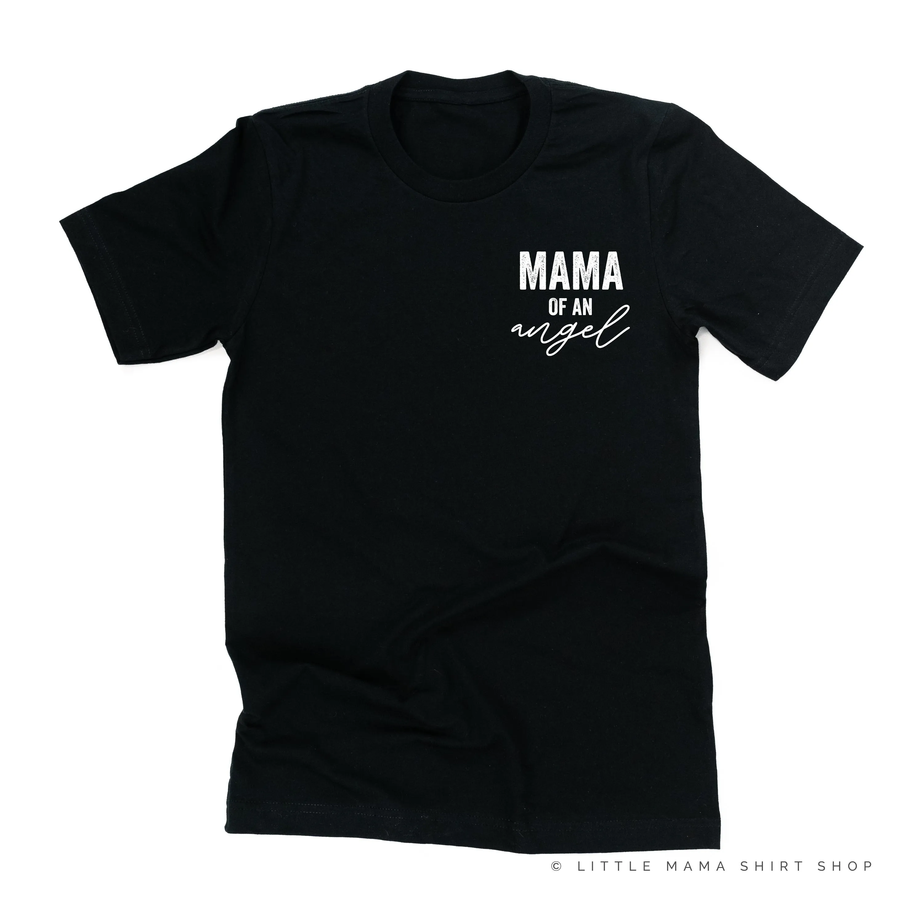 Mama of an Angel - (Singular Version) -  Unisex Tee