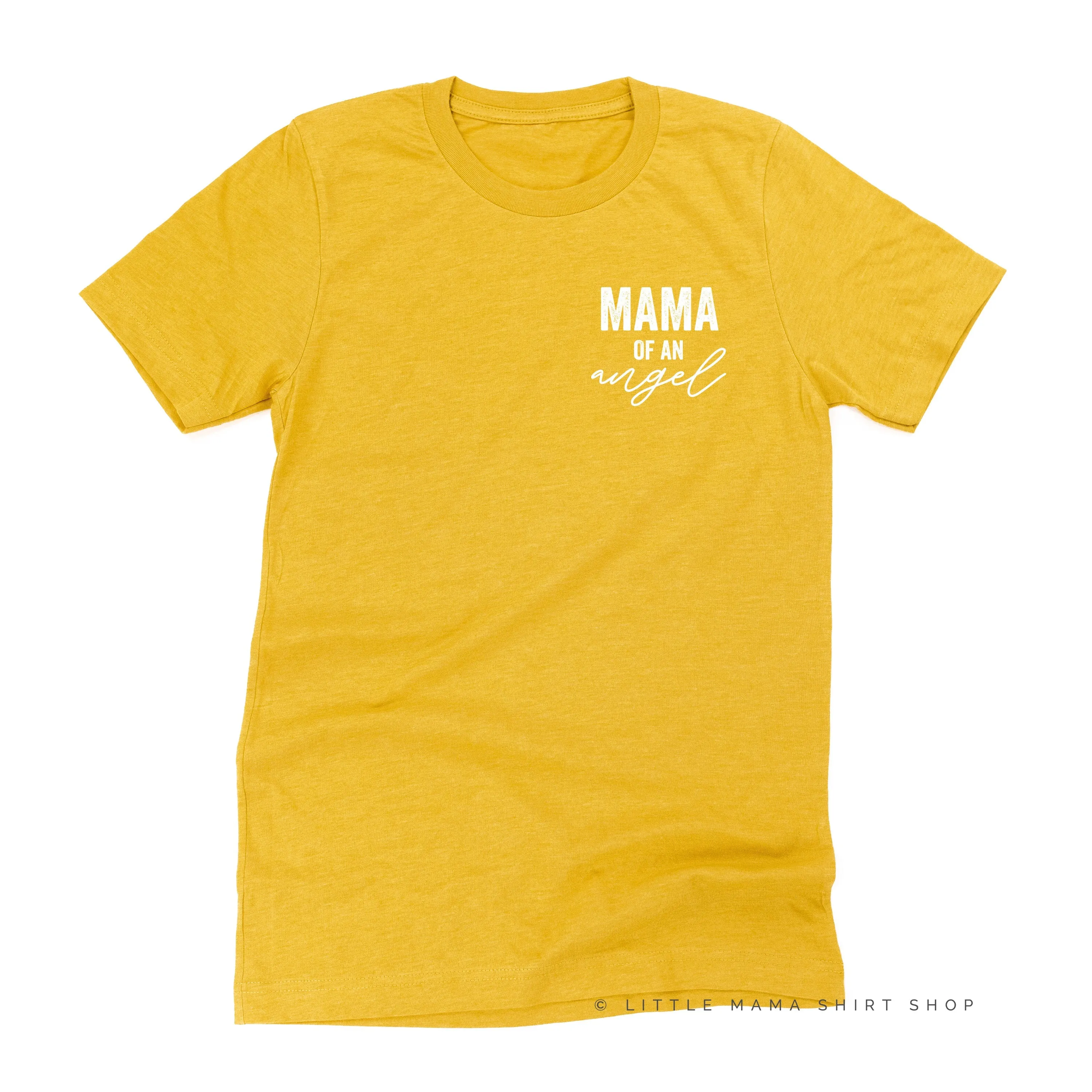 Mama of an Angel - (Singular Version) -  Unisex Tee