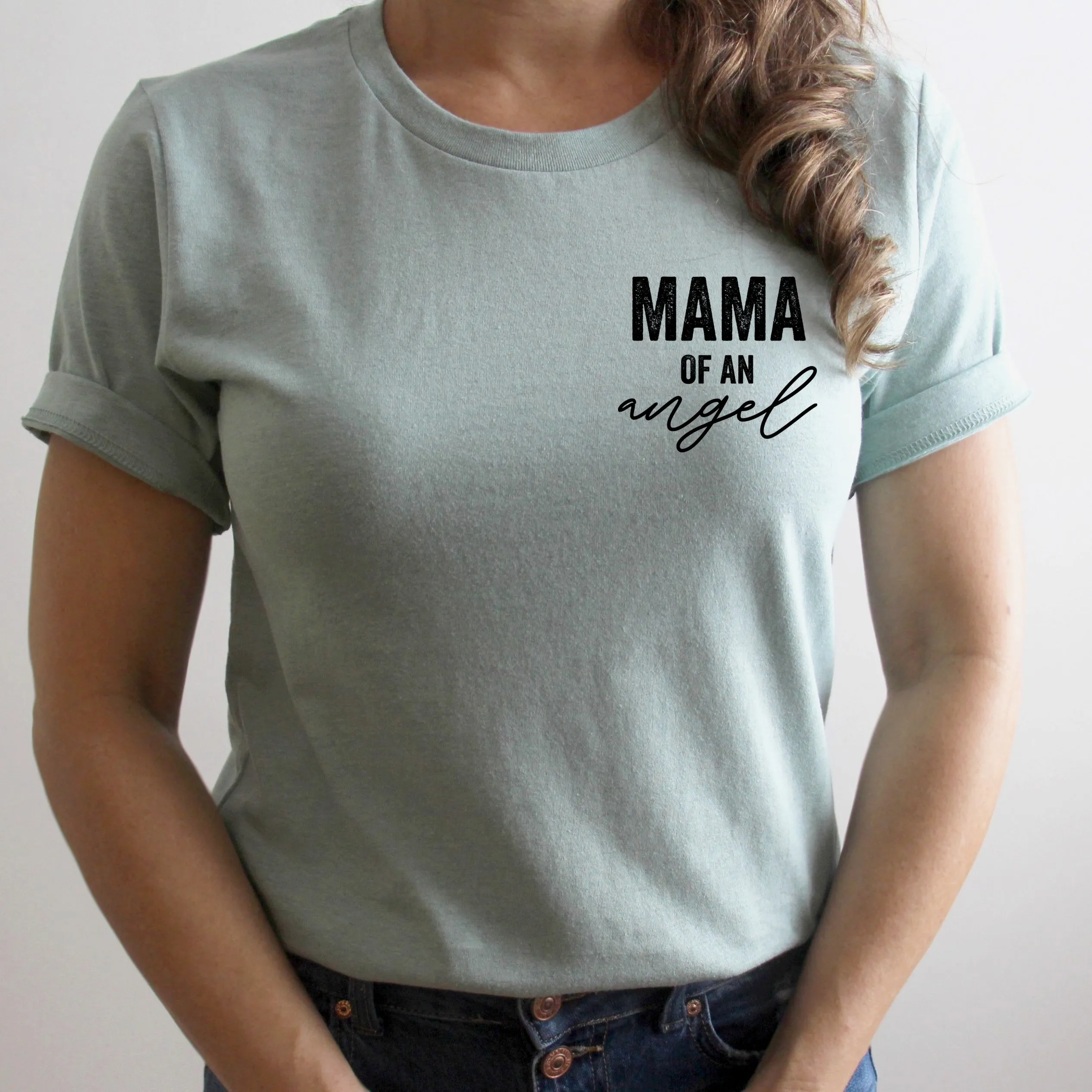 Mama of an Angel - (Singular Version) -  Unisex Tee