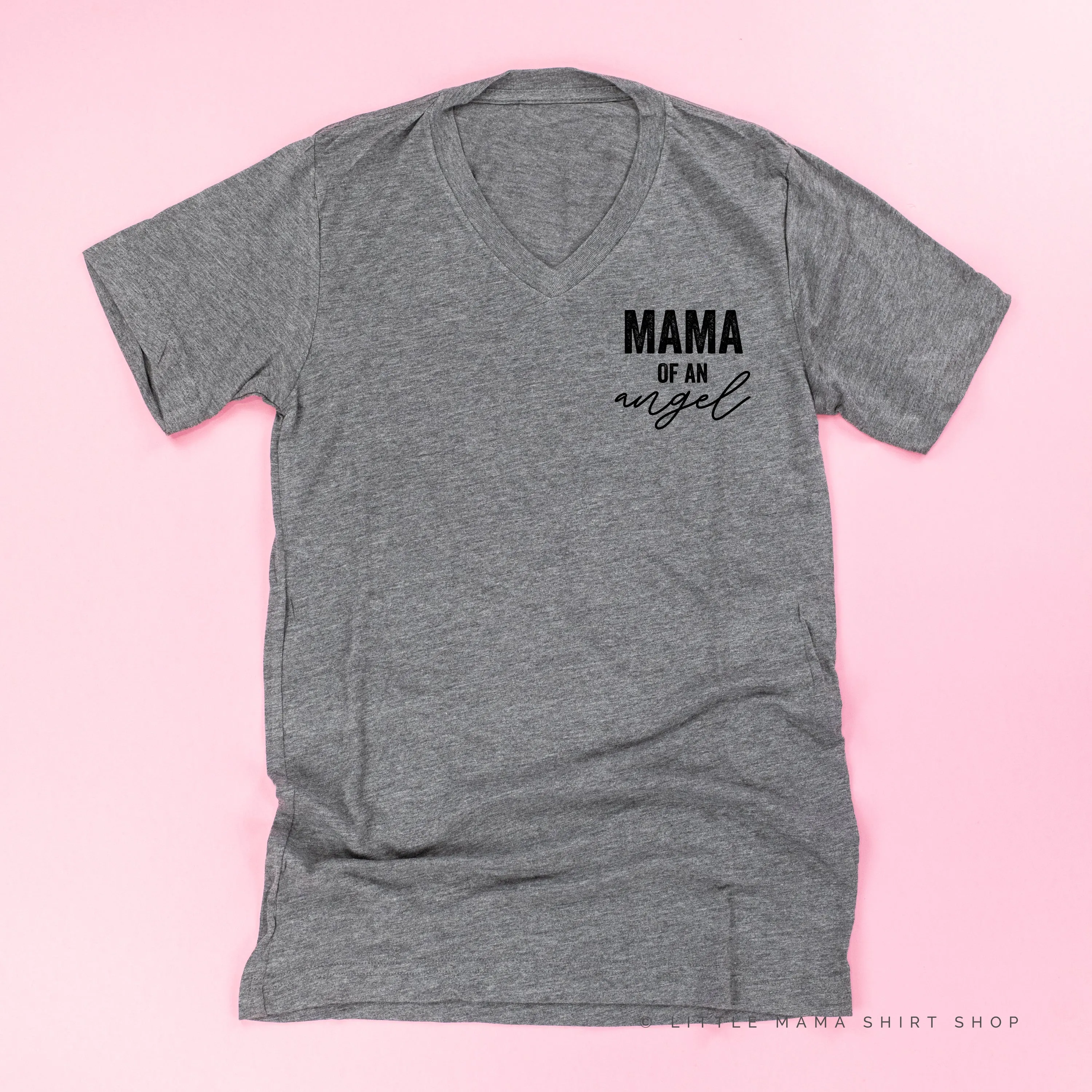Mama of an Angel - (Singular Version) -  Unisex Tee