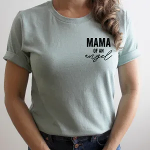 Mama of an Angel - (Singular Version) -  Unisex Tee